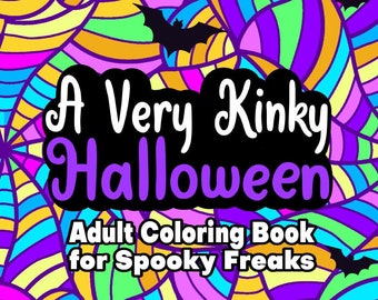 A Very Kinky Halloween - Adult Coloring Book - Digital Download
