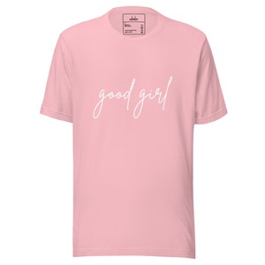 Unisex t-shirt - Good Girl