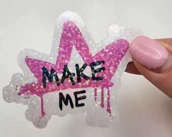 MAKE ME - Pink Crown - Brat Sticker - Holographic Sparkles