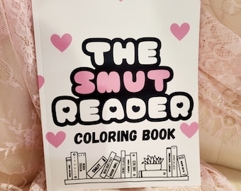 The Smut Reader Coloring Book