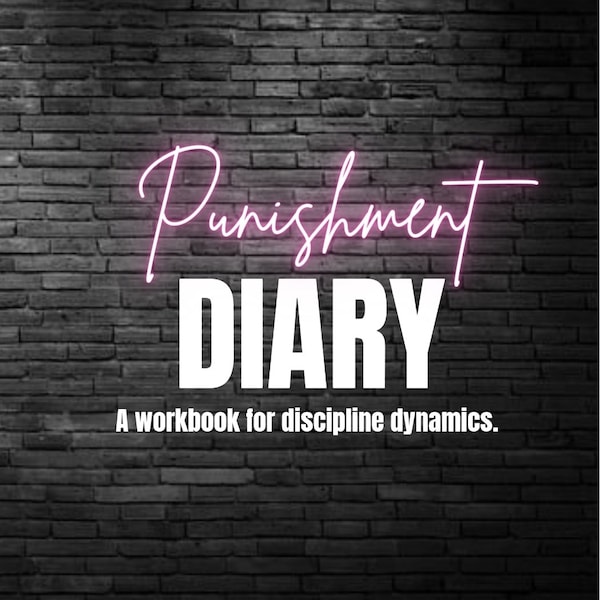 Punishment Diary — A Workbook for Discipline Dynamics — Digital Download