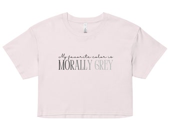 Croptop voor dames - Mijn favoriete kleur is Morally Grey