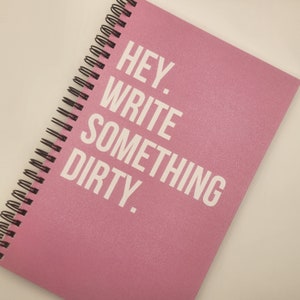 HEY. Write Something Dirty. - Journal with Pocket Smut Reference