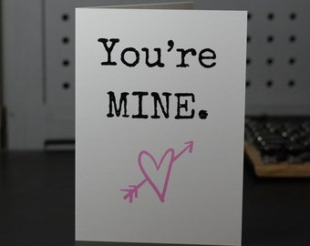 You're MINE. — Happy Valentine's Day — Greeting Card for Alternative Lifestyles