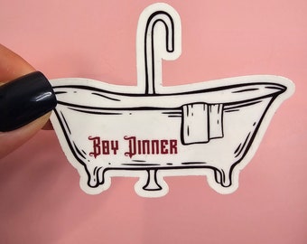 Boy Dinner | Bath Water – Sticker | Laminated