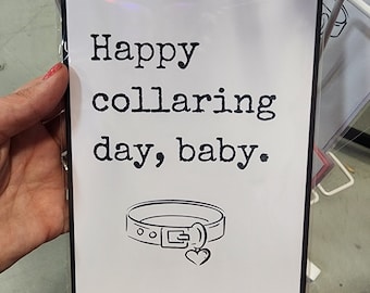 Happy Collaring Day, Baby — Greeting Card for Alternative Lifestyles