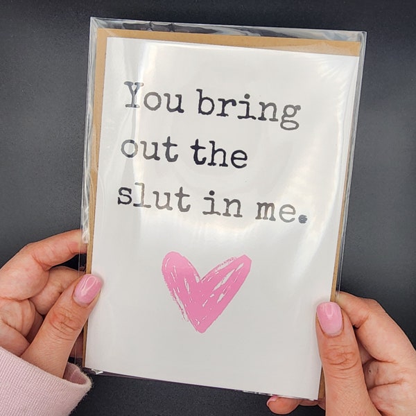 You Bring Out the Slut in Me — Greeting Card for Alternative Lifestyles