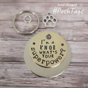 I&#39;m a knob - what&#39;s your superpower? 3 sizes - pet cat dog ID collar tag