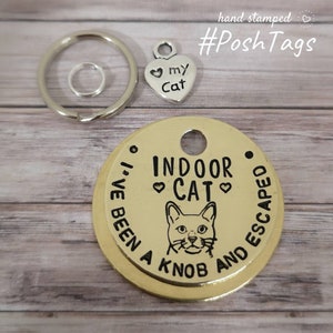 Indoor cat (or name) - I've been a knob and escaped - funny naughty rude - pet cat ID collar tag