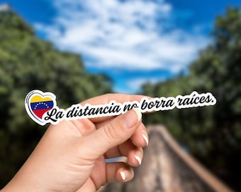 La Distancia No Borra Raíces Vinyl Sticker Waterproof Decal for Laptop Car Venezuela Flag Heart