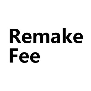 May include: The words "Remake Fee" are displayed in bold, black text against a white background. The text is centered, with "Remake" above "Fee".
