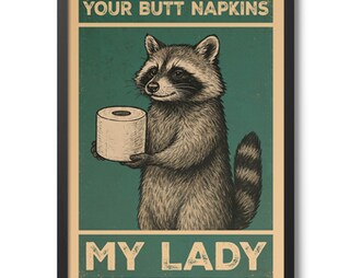 Poster Laminato Raccoon Your Butt My Lord - Decorazione Parete In Metallo 20x30 Cm