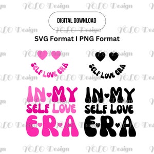In My Self Love Era svg and png, Retro Valentine svg, Digital Instant Download