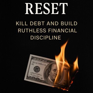 May include: Book cover with the title "THE COLD RESET" in white text. The subtitle reads "KILL DEBT AND BUILD RUTHLESS FINANCIAL DISCIPLINE." A burning $100 bill is in the lower portion of the image. The author's name, "DARKMANOPS," is at the bottom.