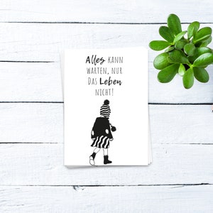 Postkarte Alles kann warten, nur das Leben nicht | Motivationskarte, Mutmachkarte, positive Vibes, Affirmationskarte