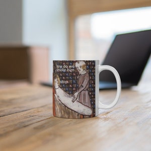 Medieval Art Funny Meme Gift Mug. Rude Christmas Mug. Ideal Gift Coffee/Tea Mug Cup.