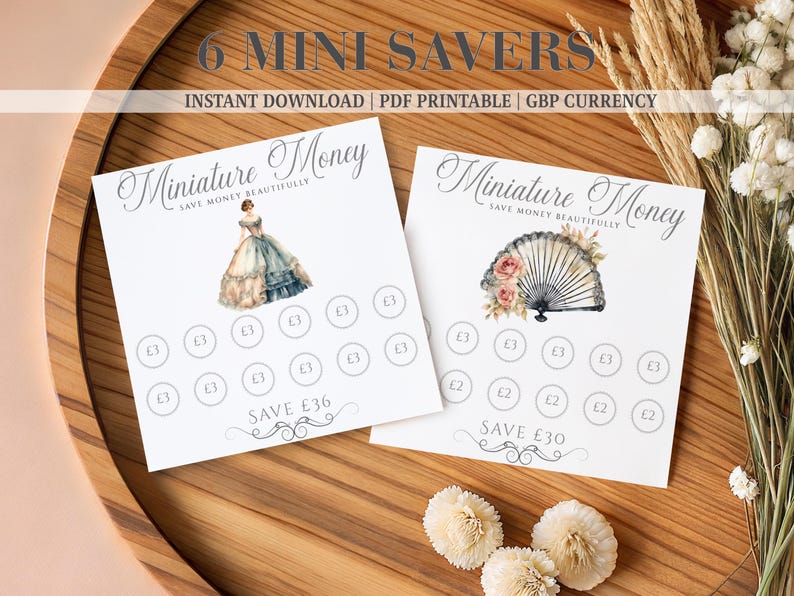 May include: Two white square printable savings trackers titled Miniature Money Save Money Beautifully. One features a woman in a gown, the other a fan with roses. Both have rows of circles with &pound; symbols and total savings amounts of &pound;36 and &pound;30.