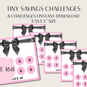 May include: Pink and white savings challenge cards with black bows and ribbons. The cards have pink circles with numbers and text that reads "SAVE 168" and "SAVE 48". The text at the top says "TINY SAVINGS CHALLENGES" and "6 CHALLENGES | INSTANT DOWNLOAD 3.5X3.5" SIZE".