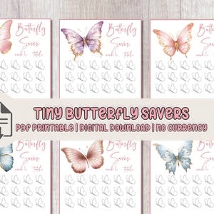 Puede incluir: Seis "Tiny Butterfly Savers" imprimibles con ilustraciones de mariposas en acuarela en varios colores. Cada ahorrador tiene un gráfico de mariposa y espacio para rastrear los ahorros. El texto incluye "Butterfly Saver" y "PDF Printable | Digital Download | No Currency."