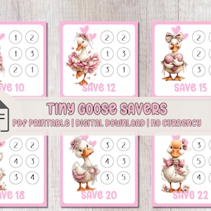 Puede incluir: Seis rastreadores de ahorro imprimibles en rosa y blanco con gansos de dibujos animados. Cada rastreador tiene un objetivo de ahorro diferente, de 10 a 22. El texto "Tiny Goose Savers" se muestra en el centro. Descarga digital.