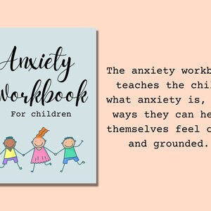 Peut inclure: Une couverture bleue avec le texte "Anxiety Workbook for children" en noir. Trois personnages en b&acirc;ton, une fille et deux gar&ccedil;ons, se tiennent la main et sourient.