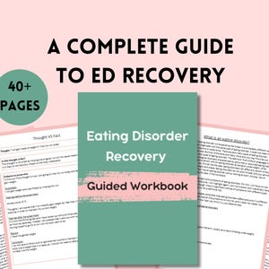 Może przedstawiać: Kompletny przewodnik po powrocie do zdrowia po zaburzeniach odżywiania, z zielonym zeszytem ćwiczeń zatytułowanym "Eating Disorder Recovery Guided Workbook" i "40+ stron" w turkusowym okręgu. Widoczne są dodatkowe strony z tekstem.