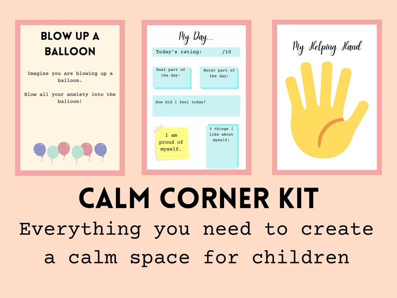 Peut inclure: Un kit de coin calme imprimable pour les enfants. Le kit comprend trois activit&eacute;s imprimables&nbsp;: un ballon &agrave; gonfler et &agrave; imaginer que les angoisses y entrent, une feuille de r&eacute;flexion quotidienne et un graphique de main secourable.