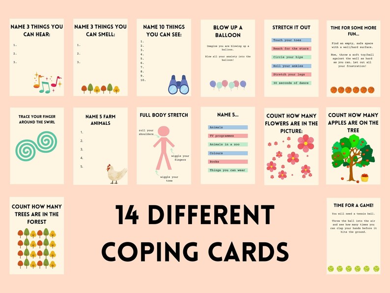 Peut inclure: Un jeu de 14 cartes de coping color&eacute;es avec diverses activit&eacute;s pour aider &agrave; g&eacute;rer le stress et l'anxi&eacute;t&eacute;. Les cartes pr&eacute;sentent des illustrations d'un ballon, d'un tourbillon, d'un animal de ferme, d'une personne qui s'&eacute;tire, d'un arbre avec des pommes, d'une for&ecirc;t, d'une fleur et d'une balle de tennis. Le texte sur les cartes comprend des instructions pour chaque activit&eacute;, telles que "Nommez 3 choses que vous pouvez entendre" et "Comptez combien de pommes il y a sur l'arbre".