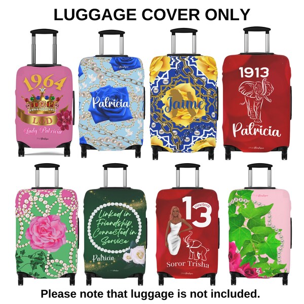 Custom Luggage Cover, Alpha Kappa Alpha, Delta Sigma Theta, The Links Inc, SGRho, Zeta Phi Beta, TLOD, Travel Gift,Suitcase Cover,Soror Gift
