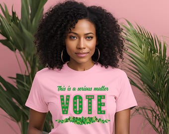 Pink and Green Vote T-shirt, Sorority Paraphernalia, D9 Sorority Gift for her, African American, Unique Sister Gifts, Melanin BLM T shirt