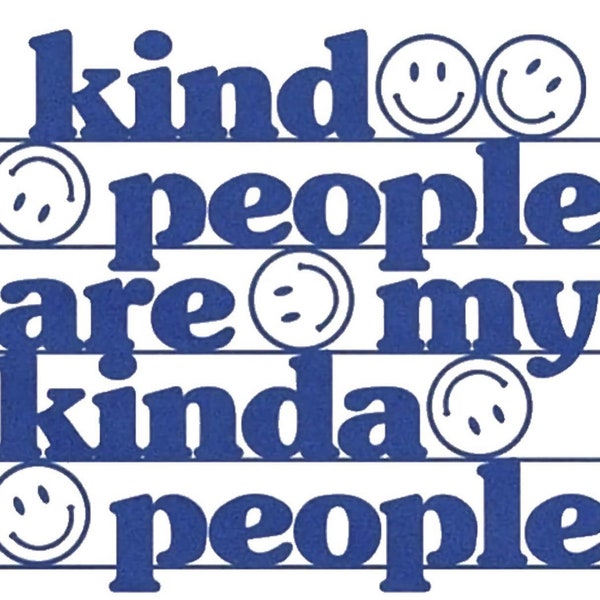 Kind people are my kinda people svg shirt design