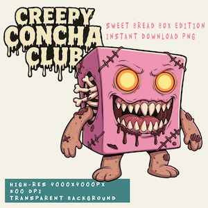 May include: A pink, square-shaped cartoon character with glowing yellow eyes, a wide, toothy grin, and exposed bones. The character is labeled "Creepy Concha Club" and "Sweet Bread Box Edition" with "Instant Download PNG" text.