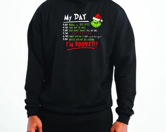 I'm Booked Grinch Hoodie: Funny Christmas Holiday Pullover