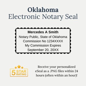 May include: A digital notary seal with a 5-star rating. The seal is for Mercedes A Smith, Notary Public, State of Oklahoma. The commission number is 1234XXXX and expires September 20, 20XX. Receive your personalized eSeal as a PNG file within 24 hours.