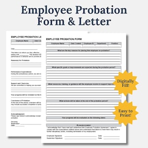 May include: A printable employee probation form and letter. The form includes sections for employee name, date created, employee ID, department, position, key reasons for probation, specific goals or improvements, resources, training, or guidance, actions taken at the end of the probation period, and dates for progress evaluation. The letter includes sections for performance expectations, support and check-ins, and acknowledgment.