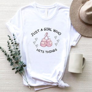 Just a Girl who Hits Things T-shirt, Girl Who Loves Boxing Sweatshirt, Female Boxer Lover Tee, Kickboxing Girl Gift Tee, Boxing Mom Hoodie