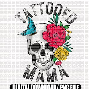 Tattooed Mama | png file | digital download
