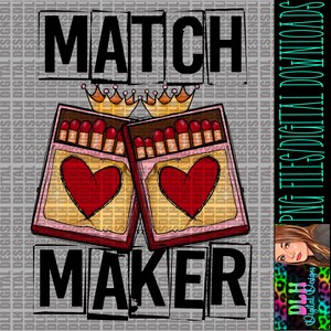 May include: A graphic design featuring the words "MATCH MAKER" in bold black letters. Two matchboxes with red hearts and crowns are in the center. The image has a gray background with the words "DLH DIGITAL DESIGNS" repeated.