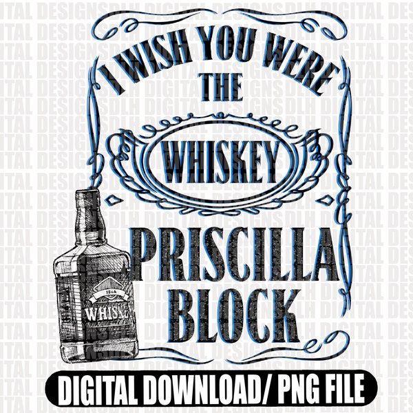 I wish you were the whiskey | png file | digital download