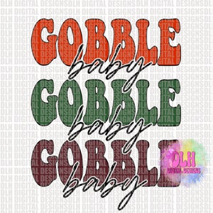 Gobble baby, thanksgiving, fall, png file, digital download