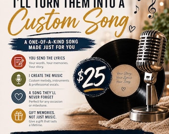 Your lyrics - Custom Song - Unique Gift