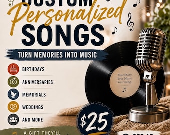Custom Personalized Song – You Bring the Memories, I’ll Write the Song - Unique Gift