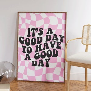 Trendy Preppy Wall Art Its A Good Day To Have A Good Day Pink Girly Wall Art Preppy Poster Trendy Printable Art Retro Wall Art Trendy Poster