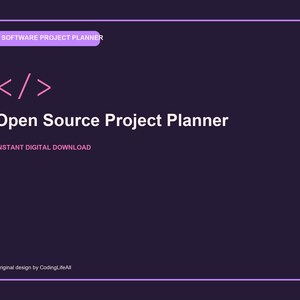Op de afbeelding: Een donkerpaarse digitale afbeelding met een lichtpaarse afgeronde rechthoek met de tekst SOFTWARE PROJECT PLANNER. Daaronder staan een roze code-haakje icoon, de witte tekst Open Source Project Planner, roze tekst INSTANT DIGITAL DOWNLOAD en kleine witte tekst Original design by CodingLifeAll.
