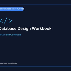 May include: A dark blue digital workbook cover titled Software Project Planner and Database Design Workbook. It features a light blue code bracket icon, the text Instant Digital Download, and the credit Original design by CodingLifeAll.