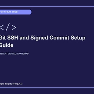 Op de afbeelding: Een donkerblauwe digitale gids getiteld Git Cheat Sheet, Git SSH and Signed Commit Setup Guide, met een code-haakje icoon, de tekst Instant Digital Download en de vermelding Original design by CodingLifeAll in wit en lichtpaars.