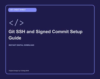 Anleitung zur Einrichtung von Git SSH und signierten Commits, GitHub-Entwicklerreferenz, druckbare Programmierbefehle (PDF)