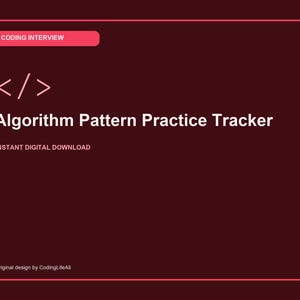 May include: A dark maroon digital graphic with a light pink border featuring the text Coding Interview, a code bracket symbol, Algorithm Pattern Practice Tracker, Instant Digital Download, and Original design by CodingLifeAll in white text.