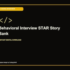 Puede incluir: Un documento digital rectangular negro con un borde amarillo que presenta el texto CODING INTERVIEW, un símbolo de corchete de código, Behavioral Interview STAR Story Bank, INSTANT DIGITAL DOWNLOAD y Original design by CodingLifeAll en amarillo.