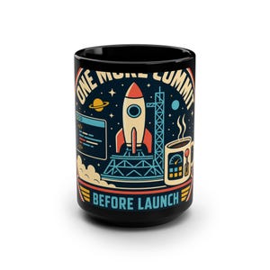 One More Commit Before Launch Mug, Programmer Coffee Cup, DevOps Software Engineer Gift